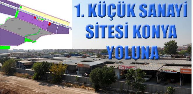  1. Küçük Sanayi Sitesi Konya Yoluna Taşınacak