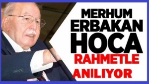 Büyük Mücahid devlet ve dava adamı Erbakan dualarla yad ediliyor