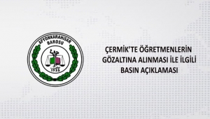 Çermik'te yaşanan gözaltı olayına Afyonkarahisar Barosu'ndan tepki