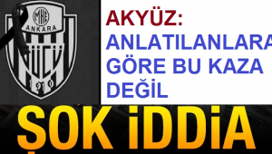 Anlatılan şekline göre bu bir kaza değil
