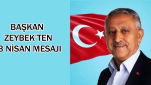 Başkan Zeybek'ten 23 Nisan Mesajı