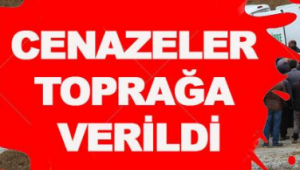 Maganda kurşunu kurbanlarının Cenazeleri toprağa verildi