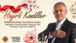 Başkan Zeybek'in Miraç Kandili Mesajı