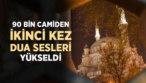 Camilerden dua sesleri ikinci kez yükseldi