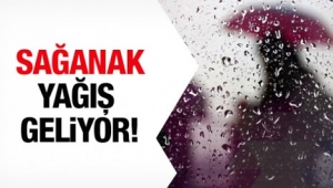 Meteoroloji uyardı sağanak yağmur geliyor