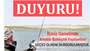 Son Dakika……….Afyonkarahisar’da Amatör Balıkçılık Faaliyetleri Geçici olarak Durduruldu