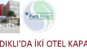 Son Dakika…..Sandıklı’da 2 termal otel salgın sebebiyle geçici olarak kapandı