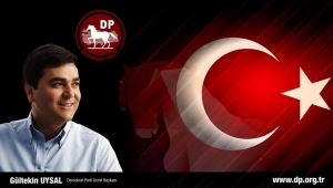 DP Genel Başkanı Uysal : Milli bir afet gününde bile partizanlık yapılıyor