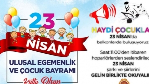 Haydi Çocuklar 23 Nisan’da Balkonlardayız
