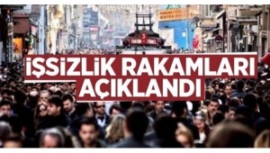 İşsizlik rakamları açıklandı
