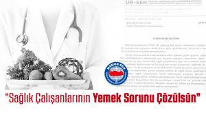 Memur-Sen'den Sağlık Çalışanlarının Yemek Sorunu Çözülsün Çağrısı