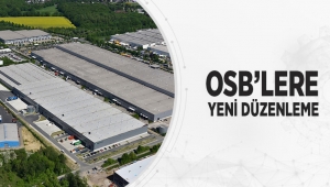 OSB'lere Yeni Düzenleme