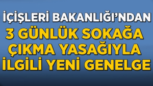 Sokağa çıkma kısıtlamasında açık olacak yerler ile sokağa çıkabilecek olanlar
