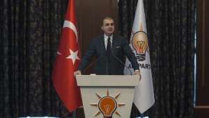 Akparti Parti Sözcüsü Ömer Çelik : Milli teknoloji hamlesini yüzde 100 destekliyoruz