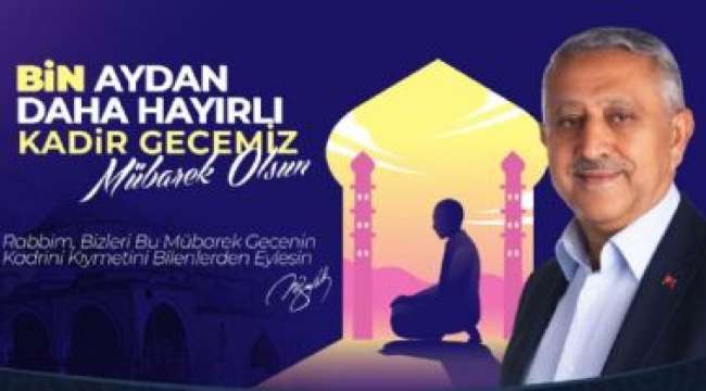 Başkan Zeybek'ten Kadir Gecesi Mesajı