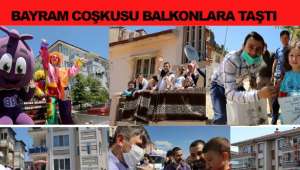 Bayram Coşkusu Balkonlara Taştı