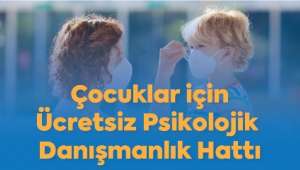 Çocuklar için Koronavirüs Ücretsiz Psikolojik Danışmanlık Hattı