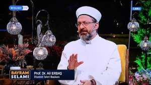 Diyanet İşleri Başkanı Erbaş : Birbirimize saygı göstererek yaşadığımızda barış ve huzur olur