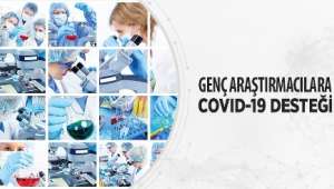 Genç Araştırmacılara Covıd-19 Desteği