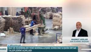 Hak-İş Genel Başkanı Mahmut Arslan : İşletmelerin Teşvik Edilmesi Gerekiyor