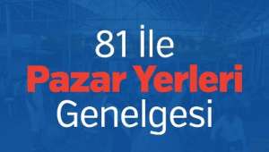 İçişleri bakanlığı Pazar Yerleri için Genelge yayınladı