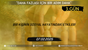 Bir Kişinin Sosyal Hayatındaki Etkileri; 3.Gün: 
