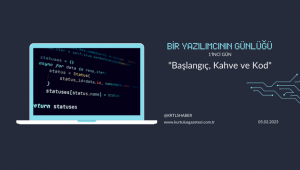 Bir Yazılımcının Günlüğ; 1.Gün :