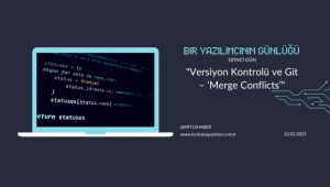 Bir Yazılımcının Günlüğ; 18.Gün :