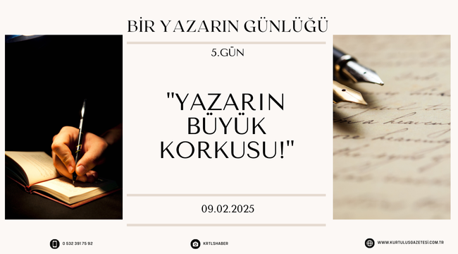 Bir Yazarın Günlüğ; 5.Gün :