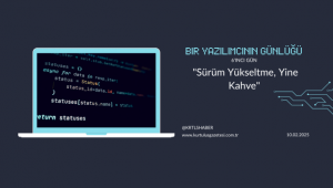 Bir Yazılımcının Günlüğ; 6.Gün :