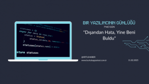 Bir Yazılımcının Günlüğ; 7.Gün :