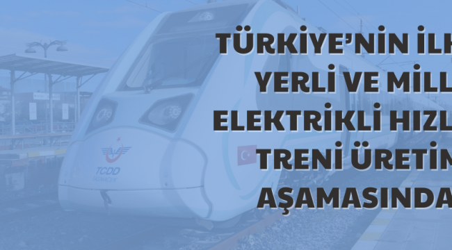Milli Elektrikli Hızlı Treni 