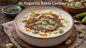 Ege Bölgesi – Yöresel Lezzetler (Yoğurtlu Bakla Çorbası)