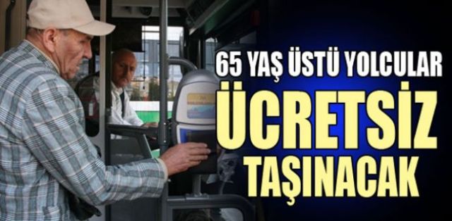 65 Yaş Ve Üstü Vatandaşlara Ücretsiz Ulaşım