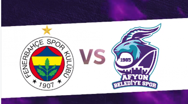 Afyon Belediyespor'un bu haftaki rakibi namağlup lider Fenerbahçe!..