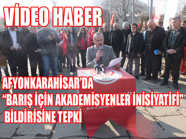 Afyon’da “Barış İçin Akademisyenler İnisiyatifi" Bildirisine Tepki