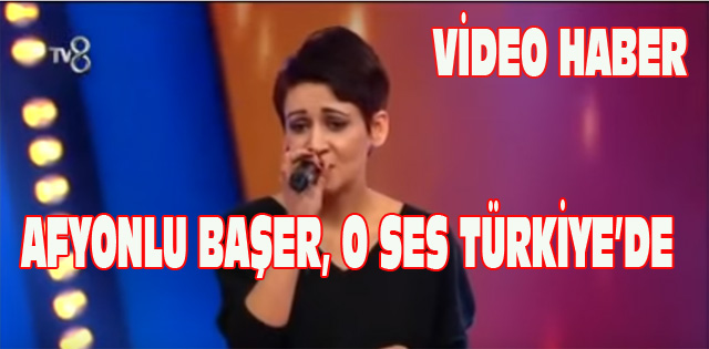 Afyonlu Başer, O Ses Türkiye'de
