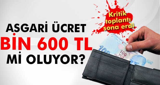 Asgari ücret bin 600 TL mi oluyor ?