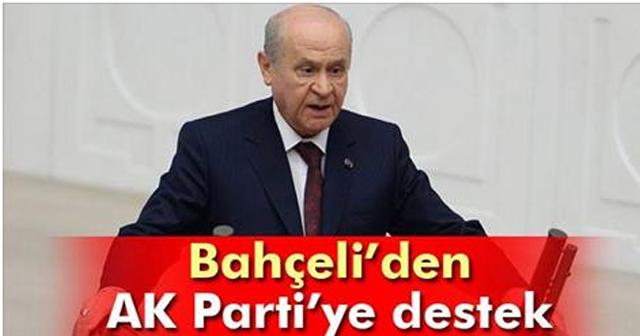 Bahçeli'den ak parti'ye destek!