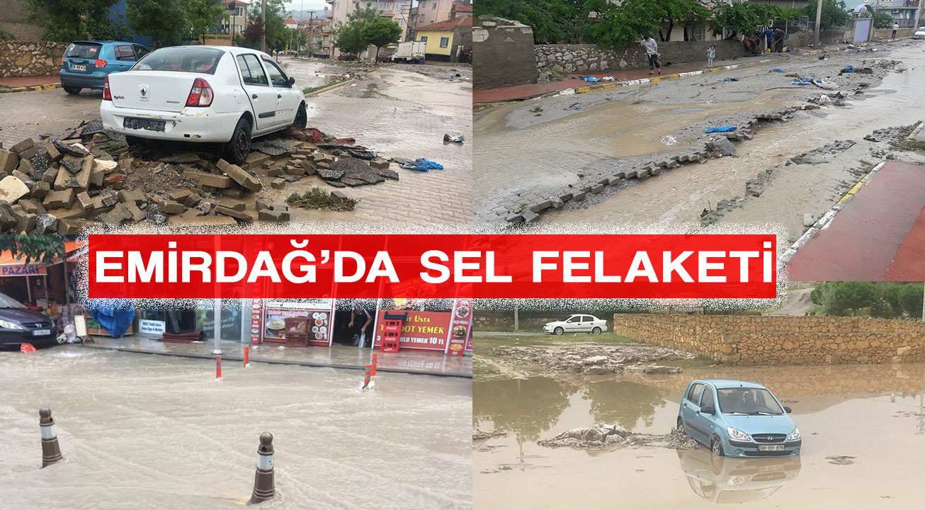 Emirdağ'da Sel Felaketi!