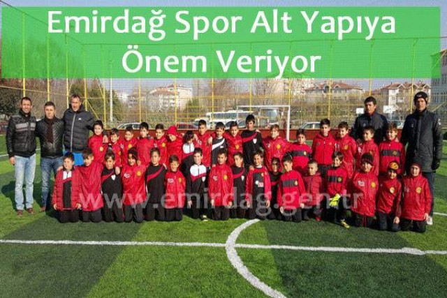  Emirdağspor’un Alt yapısı gelişiyor